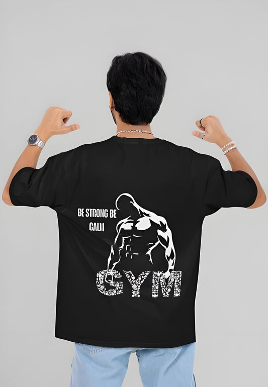 BE STRONG BE CALM Desing For GYM Persons Down Shoulder Oversized T-shirt